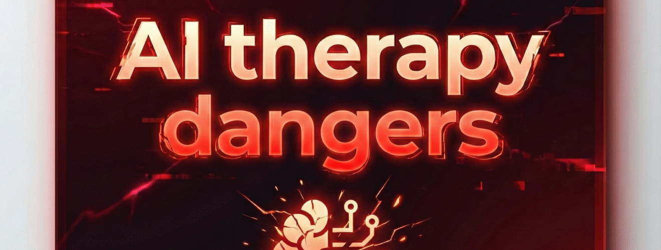 AI therapy dangers