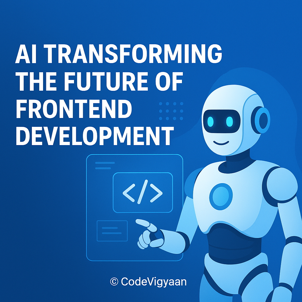 AI Transforming the Future of Frontend Development
