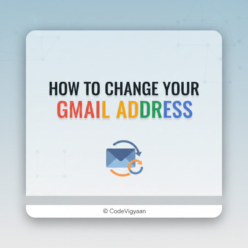 How to Change Your Gmail Address